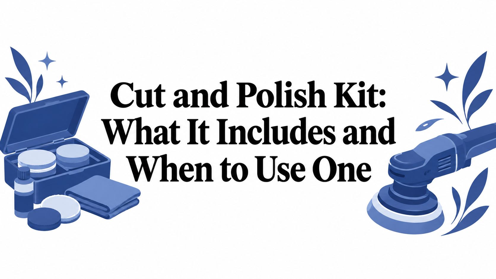 cut-and-polish-kit-polishing-tools
