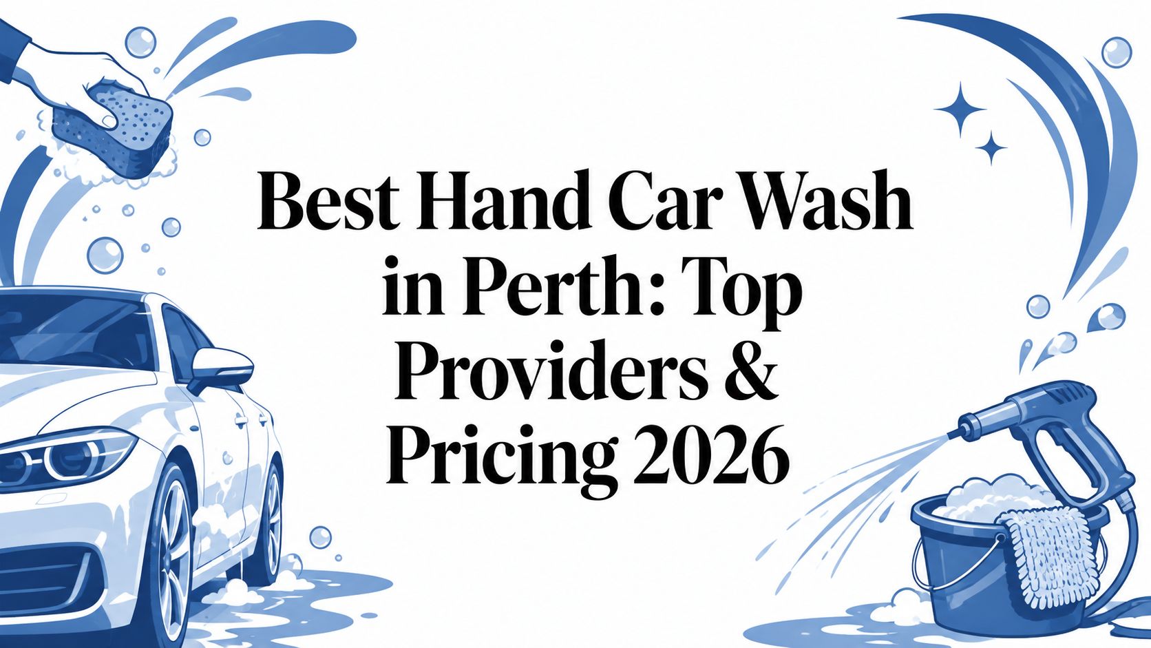 Best Hand Car Wash in Perth: Top Providers & Pricing 2026
